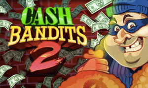 Read - Where To Play Cash Bandits 2 with No Deposit Bonus Codes and Free Spins